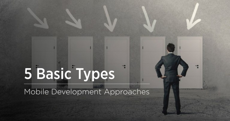 5 Key Mobile Development Approaches