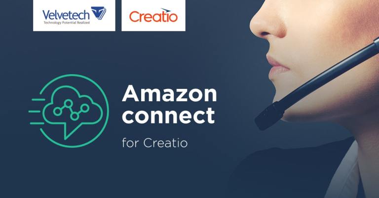 Velvetech Boosts Creatio Capabilities With an Amazon Connect Connector
