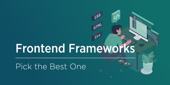 Best Frontend Frameworks for Top-Notch Web Development