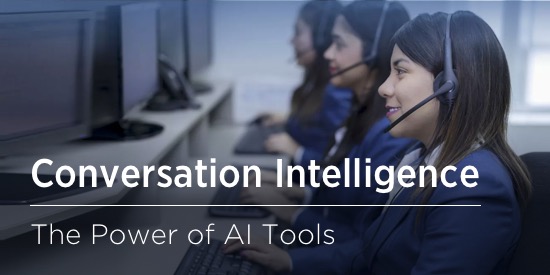 Conversation Intelligence Software: The Power of AI for Call Centers