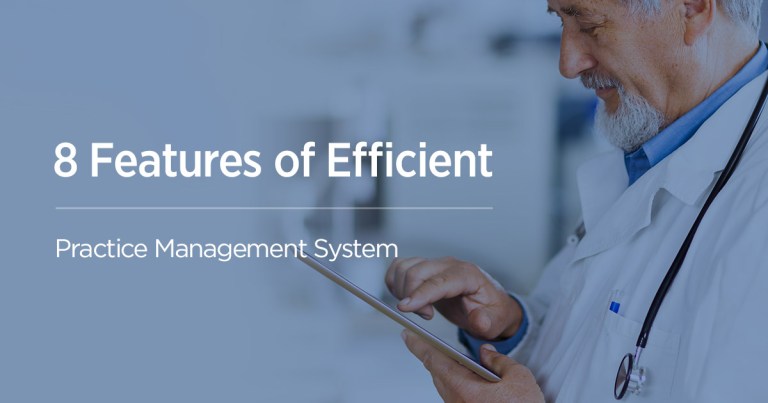 8 Essentials of Efficient Practice Management System