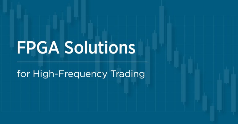 In Pursuit of Ultra-Low Latency: FPGA in High-Frequency Trading