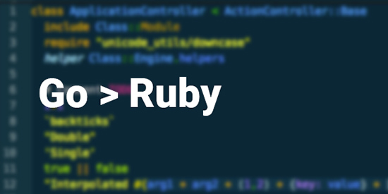 Reasons to Consider Golang over Ruby