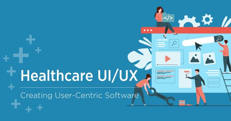 Healthcare UI/UX: What Stands Behind Most Valued Software