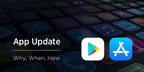 Mobile App Update: Why and How