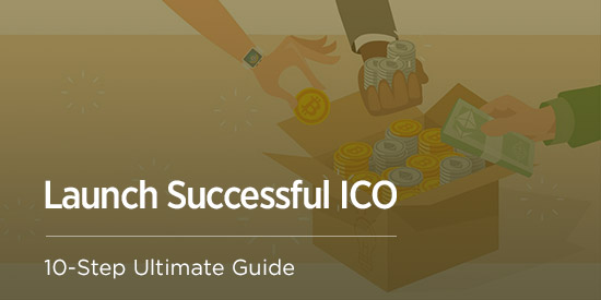 How to Launch a Successful ICO in 10 Easy Steps
