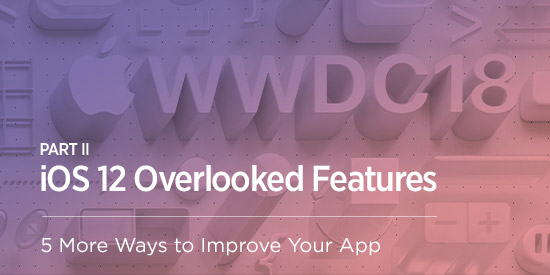 iOS 12 Notifications: Powerful Updates to Win Users Over