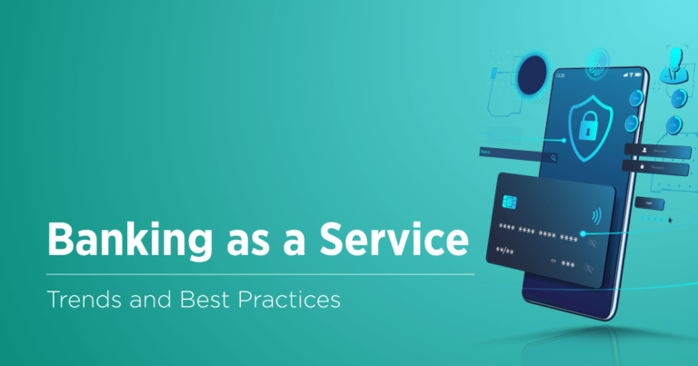 Banking as a Service: Best Practices and Future Trends to Follow