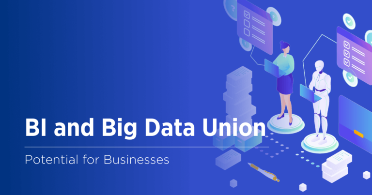 Big Data and Business Intelligence: Unleash the Power of the Duo