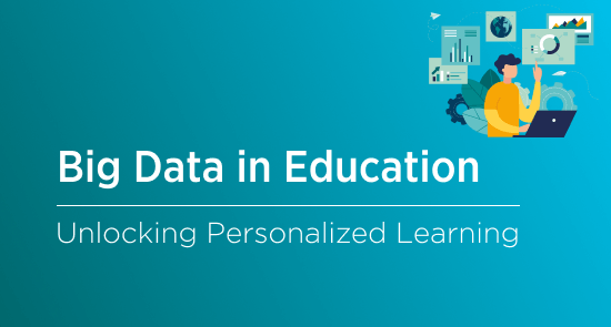 Big Data in Education: The Smart Side of Learning