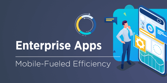 Enterprise Mobile App Development: Why It’s Worth the Investment
