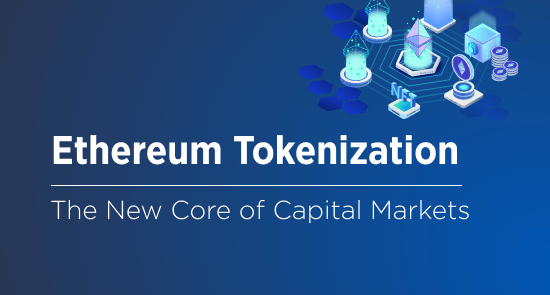 Ethereum Tokenization in 2025: Powering the Next Wave of Security Tokens