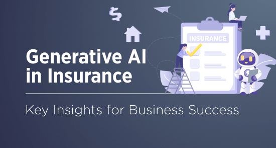 Generative AI in Insurance: Key Implementations for Success