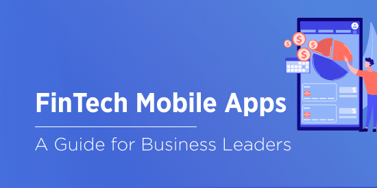 How to Build a FinTech App That Revolutionizes the Market