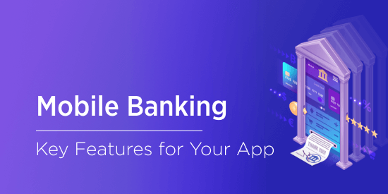 Mobile Banking App Development: Features, Challenges, Costs