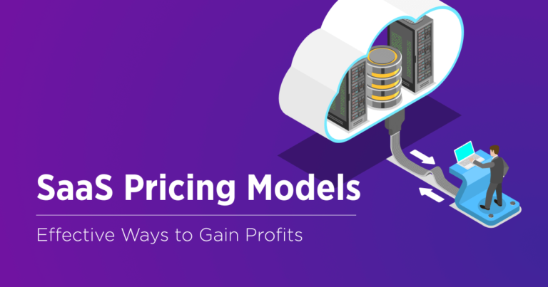 SaaS Pricing Models and Strategies: the Essentials for Businesses