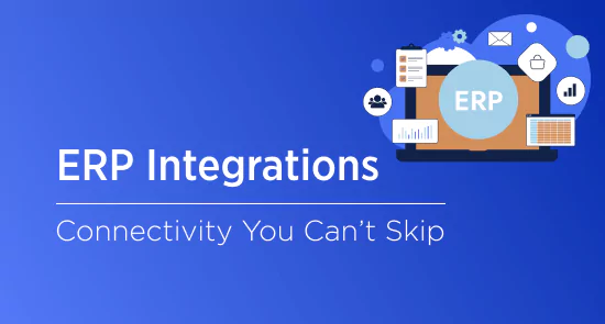 Beyond Optional: Why ERP Integration Is a Non-Negotiable Advantage