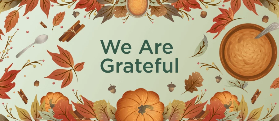 We Are Grateful